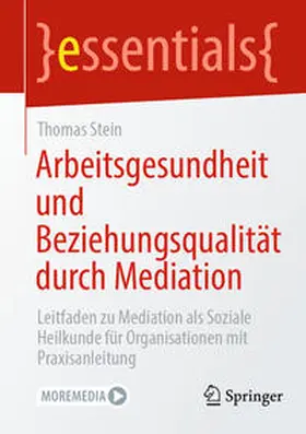 Stein | Arbeitsgesundheit und Beziehungsqualität durch Mediation | E-Book | sack.de