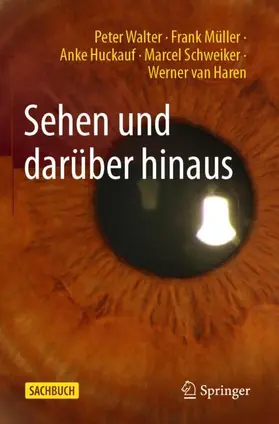 Walter / Müller / van Haren |  Sehen und darüber hinaus | Buch |  Sack Fachmedien