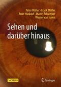 Walter / Müller / Huckauf |  Sehen und darüber hinaus | Buch |  Sack Fachmedien