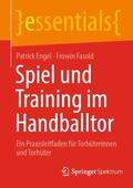 Engel / Fasold |  Spiel und Training im Handballtor | Buch |  Sack Fachmedien