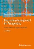 Günther |  Baustellenmanagement im Anlagenbau | Buch |  Sack Fachmedien