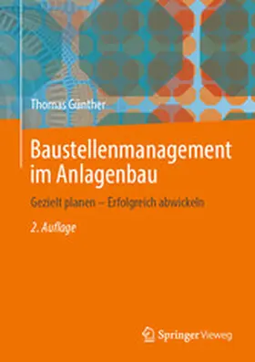 Günther | Baustellenmanagement im Anlagenbau | E-Book | www.sack.de