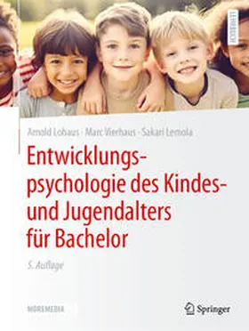 Lohaus / Vierhaus / Lemola |  Entwicklungspsychologie des Kindes- und Jugendalters für Bachelor | Buch |  Sack Fachmedien