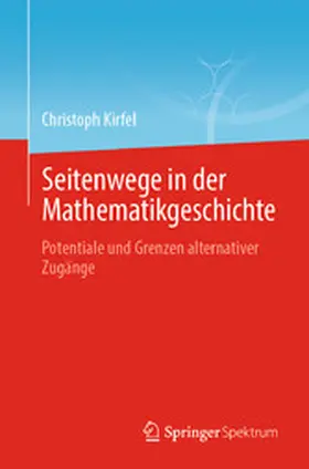 Kirfel | Seitenwege in der Mathematikgeschichte | E-Book | www.sack.de
