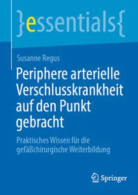 Regus | Periphere arterielle Verschlusskrankheit auf den Punkt gebracht | E-Book | www.sack.de