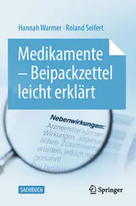 Warmer / Seifert |  Medikamente - Beipackzettel leicht erklärt | Buch |  Sack Fachmedien