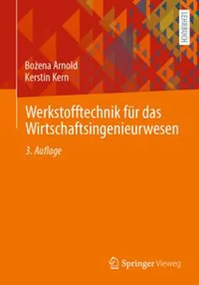 Arnold / Kern |  Werkstofftechnik für das Wirtschaftsingenieurwesen | eBook | Sack Fachmedien