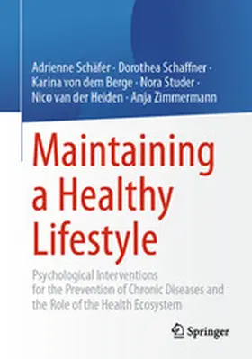 Schäfer / Schaffner / von dem Berge |  Maintaining a Healthy Lifestyle | eBook | Sack Fachmedien
