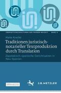 Kneifel |  Traditionen juristisch-notarieller Textproduktion durch Translation | Buch |  Sack Fachmedien