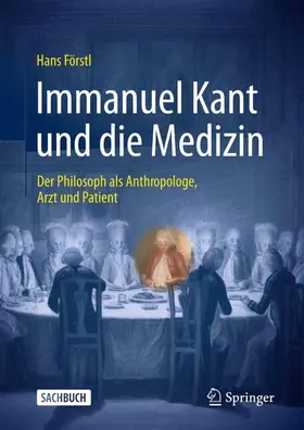 Förstl | Immanuel Kant und die Medizin | Buch | 978-3-662-69476-3 | www.sack.de