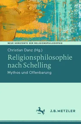 Danz |  Religionsphilosophie nach Schelling | Buch |  Sack Fachmedien