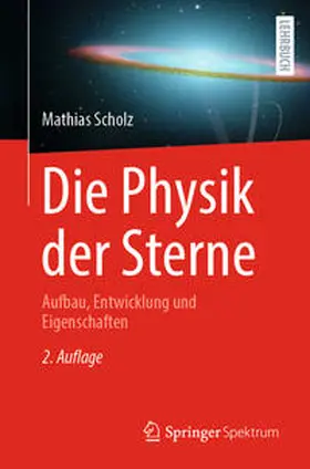 Scholz |  Die Physik der Sterne | eBook | Sack Fachmedien