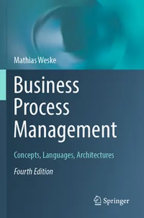 Weske |  Business Process Management | Buch |  Sack Fachmedien