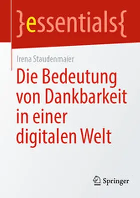 Staudenmaier | Die Bedeutung von Dankbarkeit in einer digitalen Welt | E-Book | www.sack.de