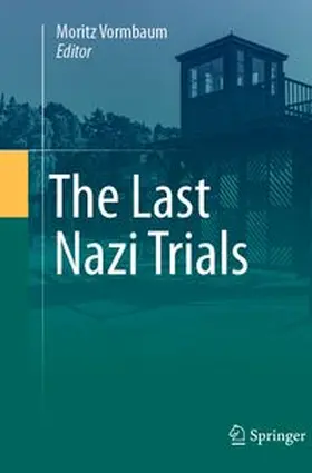Vormbaum |  The Last Nazi Trials | Buch |  Sack Fachmedien
