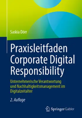 Dörr | Praxisleitfaden Corporate Digital Responsibility | Buch | 978-3-662-69649-1 | www.sack.de
