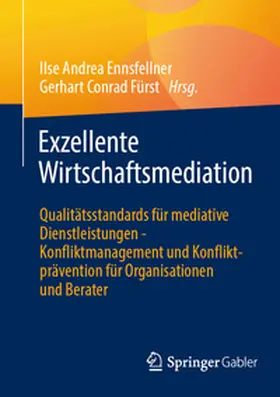 Ennsfellner / Fürst |  Exzellente Wirtschaftsmediation | eBook | Sack Fachmedien