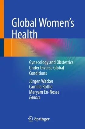 Wacker / Rothe / En-Nosse |  Global Women's Health | Buch |  Sack Fachmedien