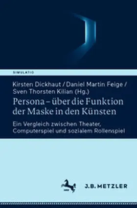 Dickhaut / Feige / Kilian |  Persona – über die Funktion der Maske in den Künsten | eBook | Sack Fachmedien
