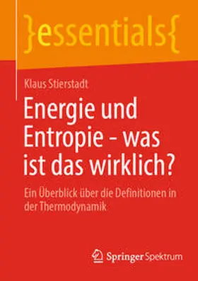 Stierstadt | Energie und Entropie - was ist das wirklich? | E-Book | sack.de
