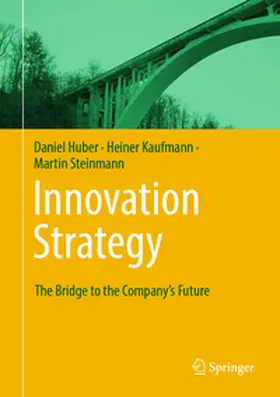 Huber / Kaufmann / Steinmann | Innovation Strategy | E-Book | sack.de