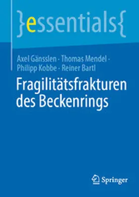 Gänsslen / Mendel / Kobbe |  Fragilitätsfrakturen des Beckenrings | eBook | Sack Fachmedien