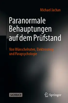 Jachan |  Paranormale Behauptungen auf dem Prüfstand | eBook | Sack Fachmedien