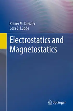 Lüdde / Dreizler |  Electrostatics and Magnetostatics | Buch |  Sack Fachmedien