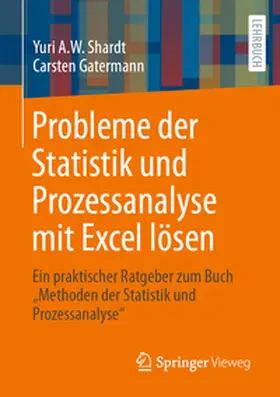 Shardt / Gatermann | Probleme der Statistik und Prozessanalyse mit Excel lösen | E-Book | sack.de