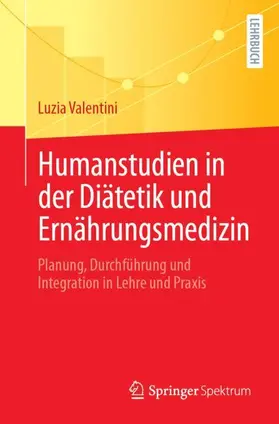 Valentini |  Humanstudien in der Diätetik und Ernährungsmedizin | Buch |  Sack Fachmedien