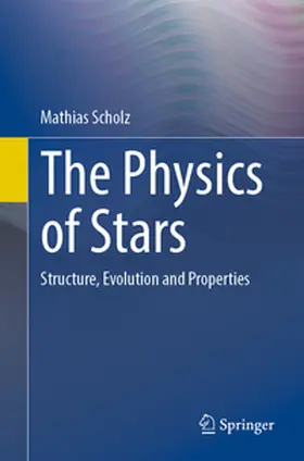 Scholz | The Physics of Stars | E-Book | www.sack.de