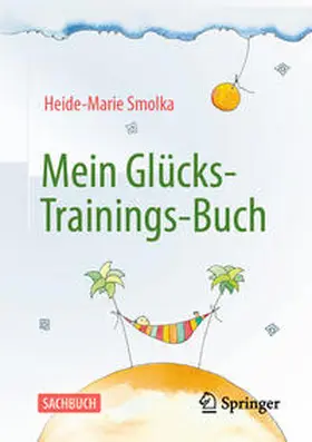 Smolka | Mein Glücks-Trainings-Buch | E-Book | sack.de