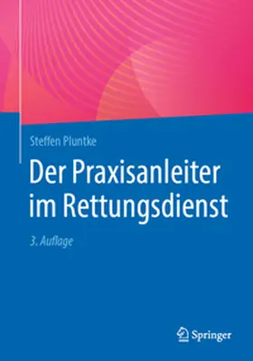 Pluntke | Der Praxisanleiter im Rettungsdienst | Buch | 978-3-662-70126-3 | www.sack.de