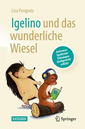Pongratz |  Igelino und das wunderliche Wiesel | Buch |  Sack Fachmedien