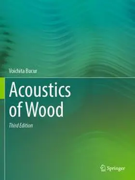 Bucur |  Acoustics of Wood | Buch |  Sack Fachmedien