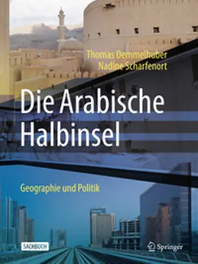 Scharfenort / Demmelhuber |  Die Arabische Halbinsel | Buch |  Sack Fachmedien