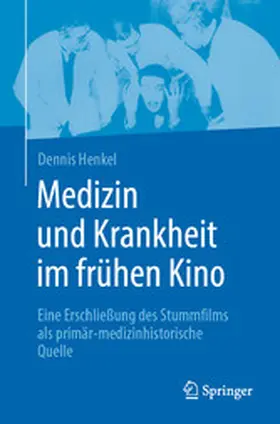 Henkel |  Medizin und Krankheit im frühen Kino | eBook | Sack Fachmedien