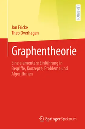 Overhagen / Fricke |  Graphentheorie | Buch |  Sack Fachmedien