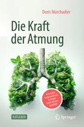 Marchadier |  Die Kraft der Atmung | Buch |  Sack Fachmedien
