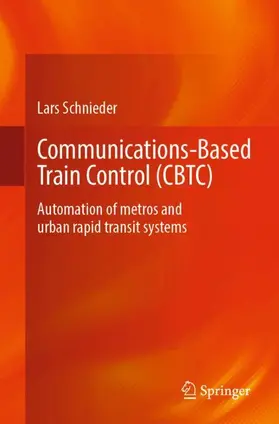Schnieder | Communications-Based Train Control (CBTC) | Buch | 978-3-662-70250-5 | www.sack.de