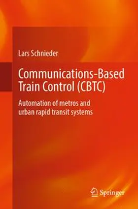 Schnieder |  Communications-Based Train Control (CBTC) | eBook | Sack Fachmedien