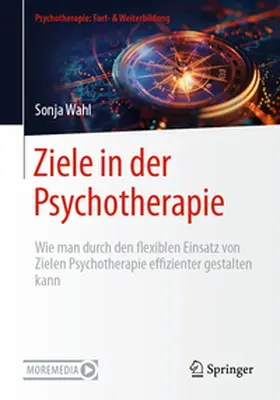 Wahl |  Ziele in der Psychotherapie | Buch |  Sack Fachmedien
