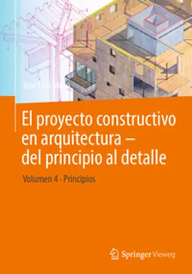 Moro |  El proyecto constructivo en arquitectura – del principio al detalle | eBook | Sack Fachmedien