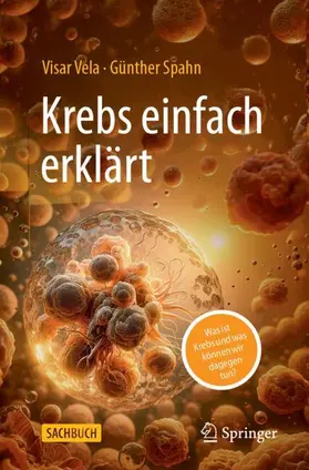 Vela / Spahn | Krebs einfach erklärt | Buch | 978-3-662-70290-1 | www.sack.de