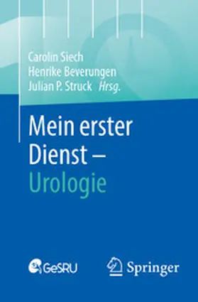 Siech / Beverungen / Struck |  Mein erster Dienst - Urologie | eBook | Sack Fachmedien