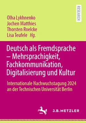 Lykhnenko / Matthies / Roelcke | Deutsch als Fremdsprache – Mehrsprachigkeit, Fachkommunikation, Digitalisierung und Kultur | E-Book | www.sack.de