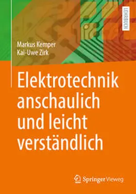 Zirk / Kemper |  Elektrotechnik anschaulich und leicht verständlich | Buch |  Sack Fachmedien