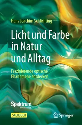 Schlichting |  Licht und Farbe in Natur und Alltag | Buch |  Sack Fachmedien