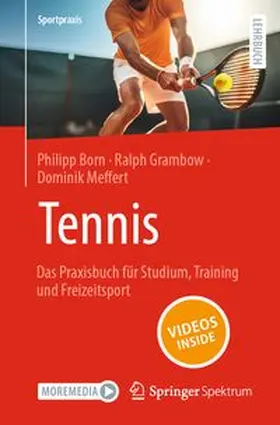 Born / Grambow / Meffert | Tennis – Das Praxisbuch für Studium, Training und Freizeitsport | E-Book | www.sack.de