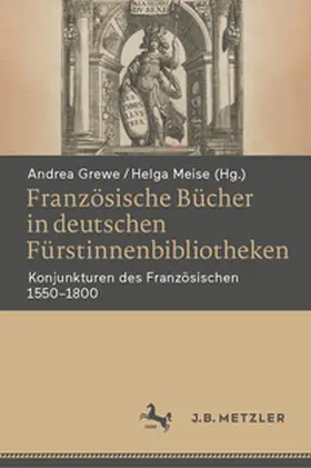 Grewe / Meise |  Französische Bücher in deutschen Fürstinnenbibliotheken | eBook | Sack Fachmedien